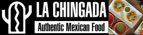 La Chingada Mexican Food