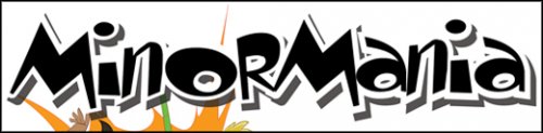 Minormania